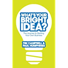 What's Your Bright Idea Tim Campbell