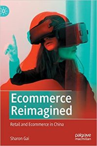 E-commerce Reimagined: What can we learn in Retail and E-commerce from China