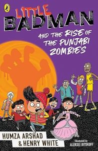 Little Badman and the Rise of the Punjabi Zombies