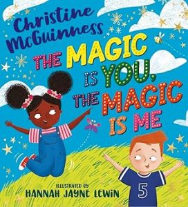 The Magic is You, The Magic is Me