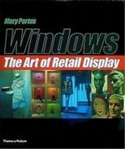 Windows: The Art of Retail Display by Mary Portas