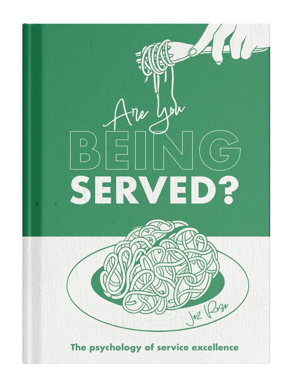 Are You Being Served? The Psychology of Service Excellence