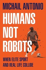 Humans Not Robots: When Elite Sport and Real Life Collide